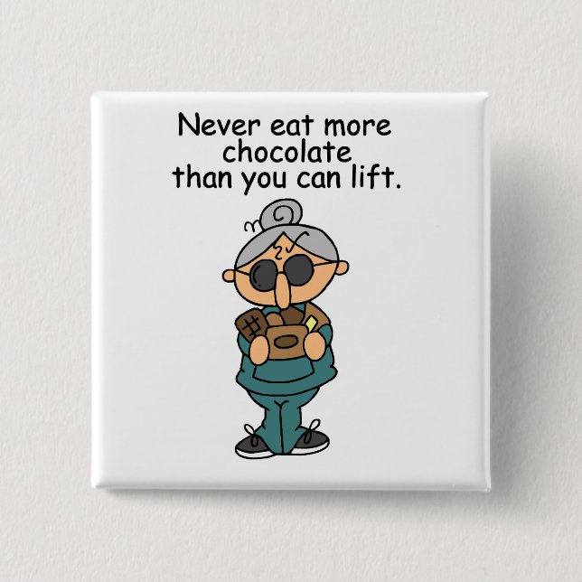 More Chocolate Humour 15 Cm Square Badge (Front)