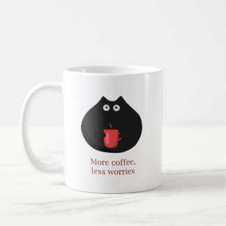 More coffee less worries mug