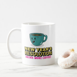 More Coffee - New Year's Resolution Mug