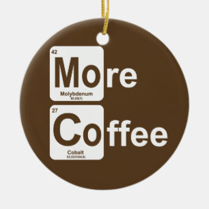 More Coffee Periodic Table Ceramic Tree Decoration
