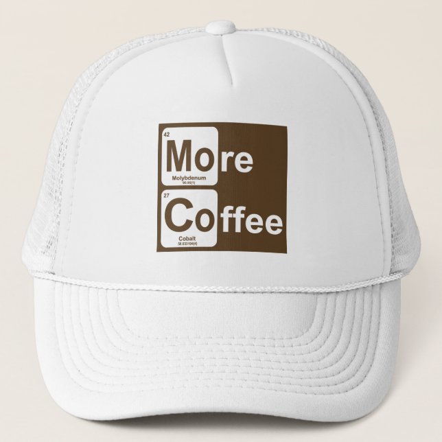 More Coffee Periodic Table Trucker Hat (Front)