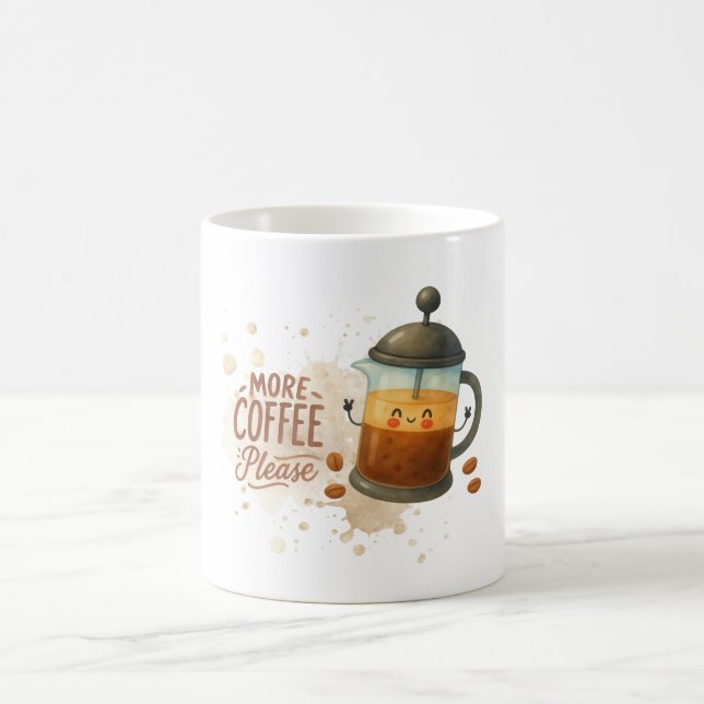 More Coffee Please Mug (Center)