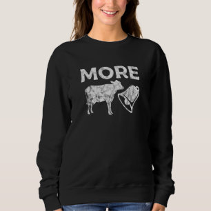 More Cow Bell Cattle Heifer Farmer Cow Distressed Sweatshirt