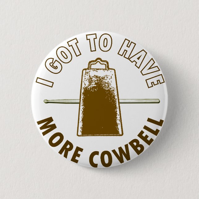 MORE COWBELL 6 CM ROUND BADGE (Front)