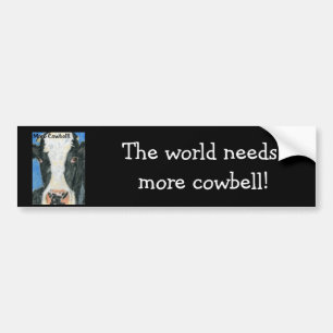 More Cowbell! Bumper Sticker