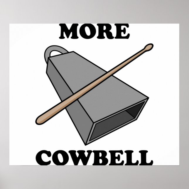 More Cowbell Poster (Front)