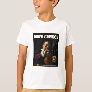 More Cowbell T-Shirt