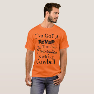 More Cowbell T-Shirt