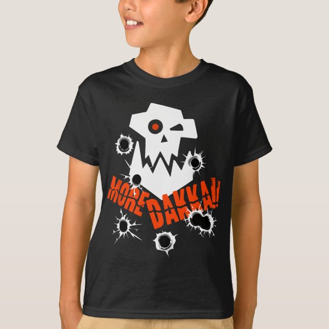 More Dakka Ork Miniature Tabletop Wargaming Waagh T-Shirt (Front)