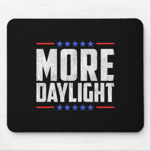 More Daylight Trump Quote Political Change Clocks  Mouse Mat