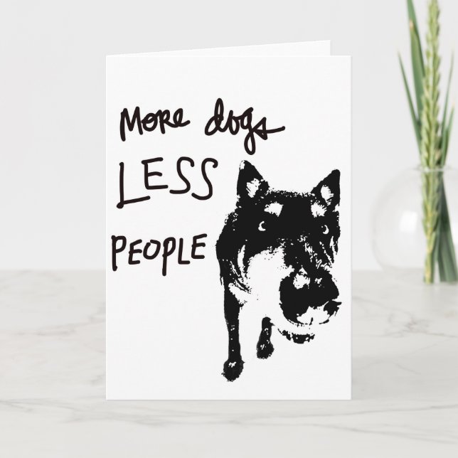 More dogs, less people greeting card (Front)