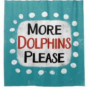 More Dolphins Please Shower Curtain