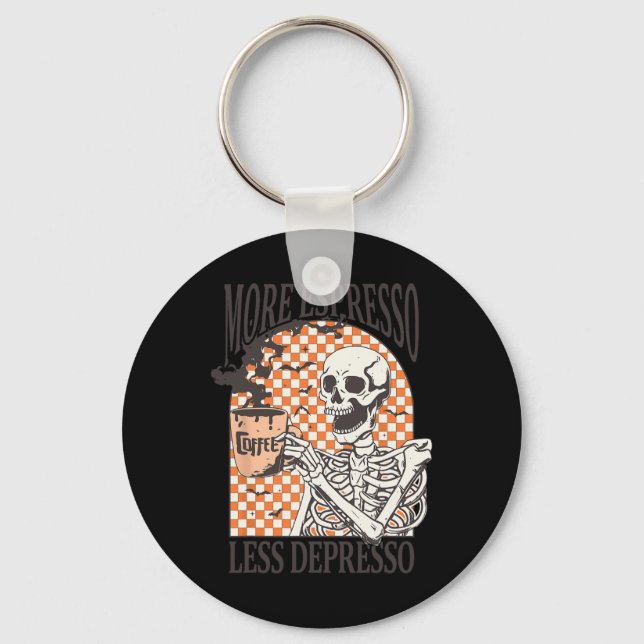 More Espresso Less Depresso Coffee Drink Skeleton  Key Ring (Front)