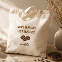 More Espresso Less Depresso Funny Coffee Name