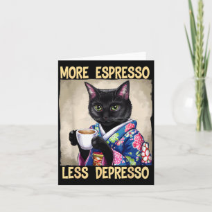 More Espresso Less Depresso Japanese Art Funny Cat Card