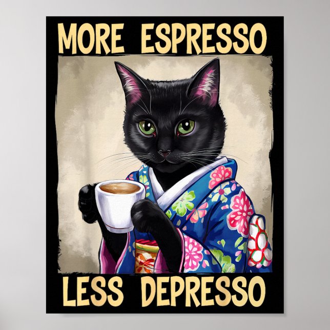 More Espresso Less Depresso Japanese Art Funny Cat Poster (Front)