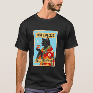 More Espresso Less Depresso Kimono Black Cat Coffe T-Shirt