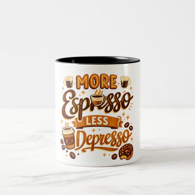 More Espresso Less Depresso Two-Tone Coffee Mug (Center)