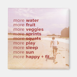 More Everything Positive Message Fridge Magnet