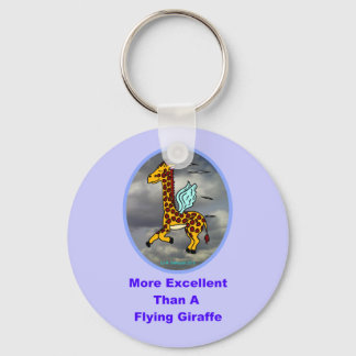 More Excellent Than A Flying Giraffe Key Ring