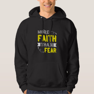 More Faith Than Fear Hoodie