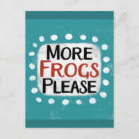 More Frogs Please Postcard