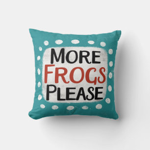 More Frogs Please Throw Pillow