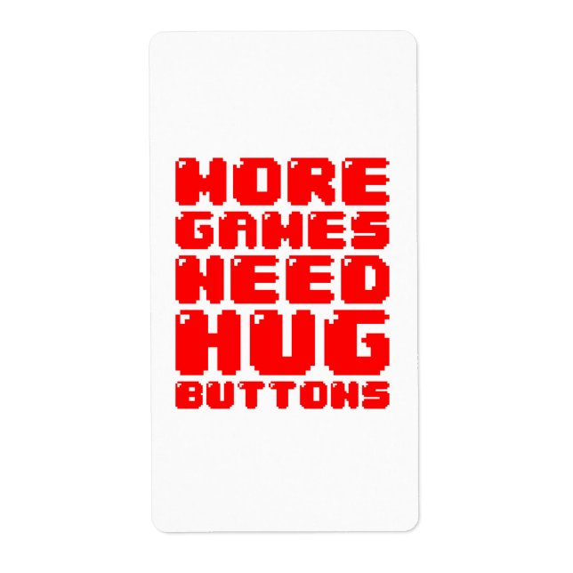 MORE GAMES NEED HUG BUTTONS (Front)
