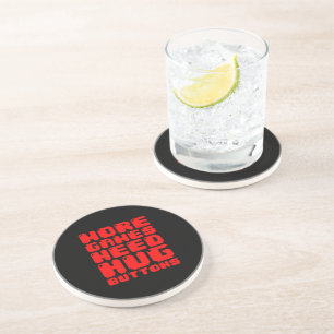 MORE GAMES NEED HUG BUTTONS COASTER