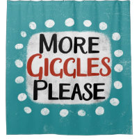 More Giggles Please Shower Curtain