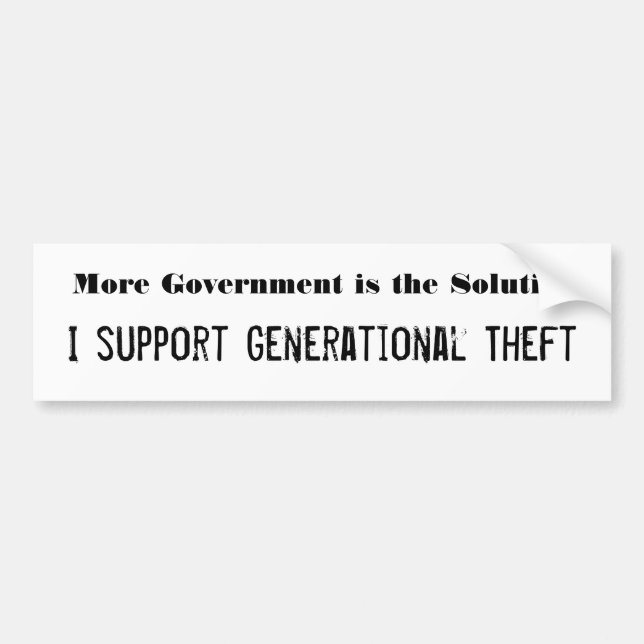 More Government is the Solution Bumper Sticker (Front)