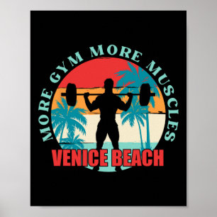 More Gym More Muscles Bodybuilding Venice Beach Me Poster
