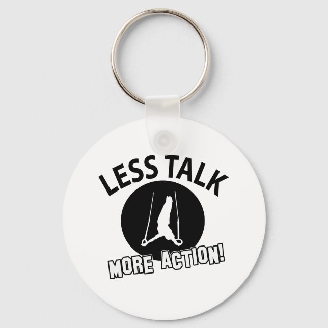 More Gymnastics  less talk Key Ring (Front)