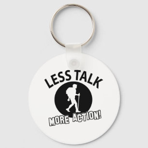 More Hiking less talk Key Ring
