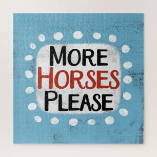 More Horses Please Jigsaw Puzzle