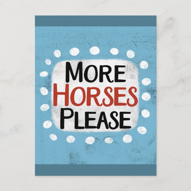 More Horses Please Postcard (Front)