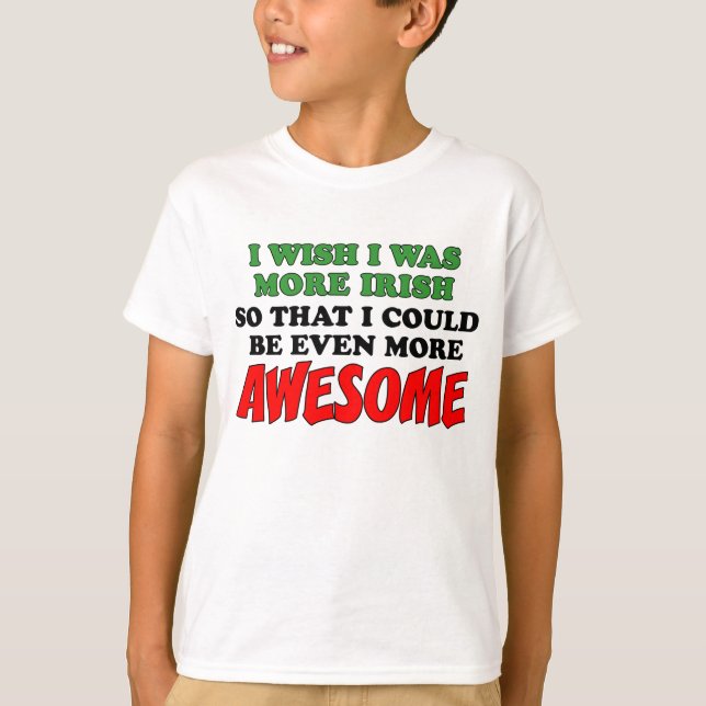 More Irish More Awesome T-Shirt (Front)