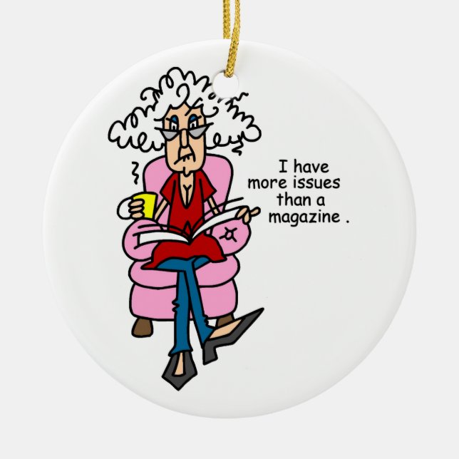 More Issues Than a Magazine Humour Ceramic Tree Decoration (Front)