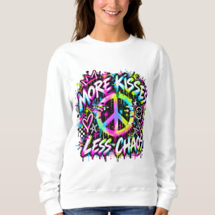 More Kisses Less Chaos Graffiti Peace Sign Sweatsh Sweatshirt