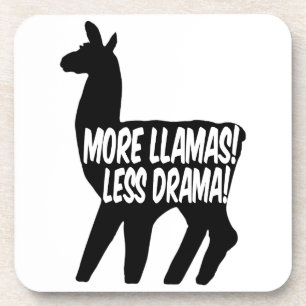 More Llamas Less Drama Coaster