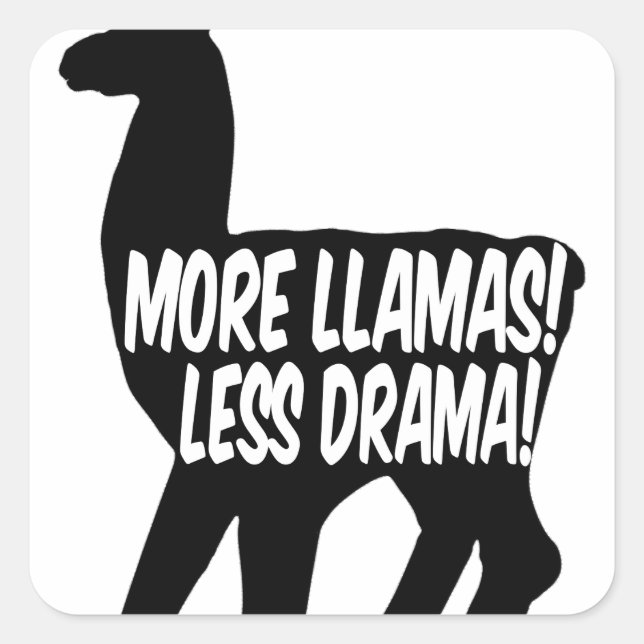 More Llamas Less Drama Square Sticker (Front)