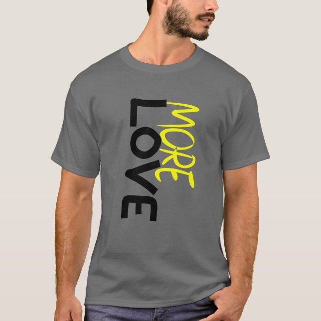 More Love gift T-Shirt (Front)