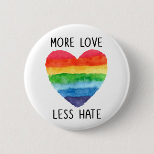 More Love Less Hate Button