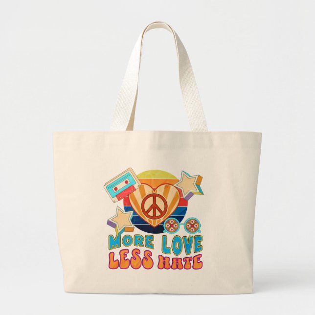 More Love Less Hate Large Tote Bag (Front)