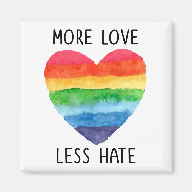 More Love Less Hate Magnet (Front)