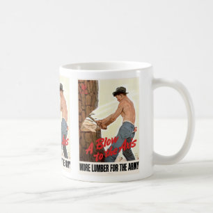 More Lumber for the Army Coffee Mug