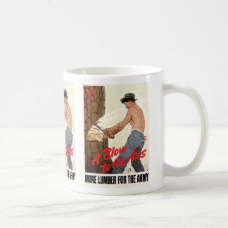 More Lumber for the Army Coffee Mug