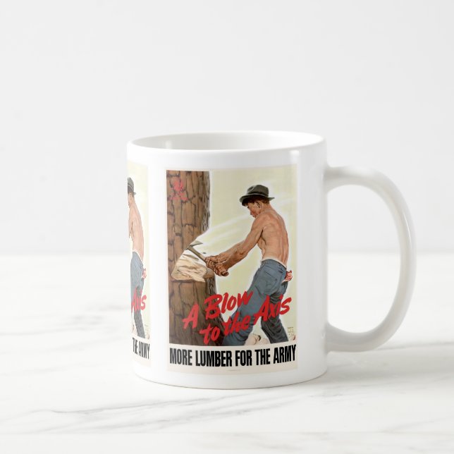 More Lumber for the Army Coffee Mug (Right)