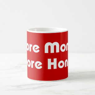 More Money More Honey Coffee Mug