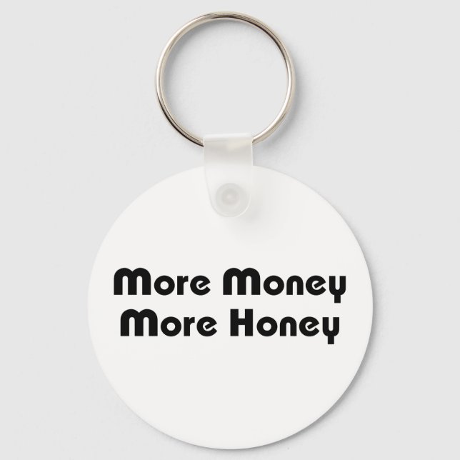 More Money More Honey Key Ring (Front)